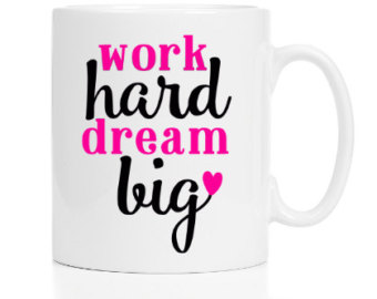 dream big coffee mug